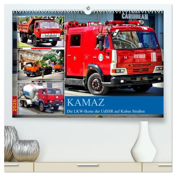 KAMAZ - Die LKW-Ikone der UdSSR auf Kubas Straßen (hochwertiger Premium Wandkalender 2026 DIN A2 quer) Kunstdruck in Hochglanz