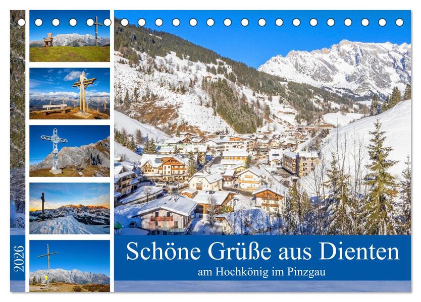 Schöne Grüße aus Dienten (Tischkalender 2026 DIN A5 quer) CALVENDO Monatskalender