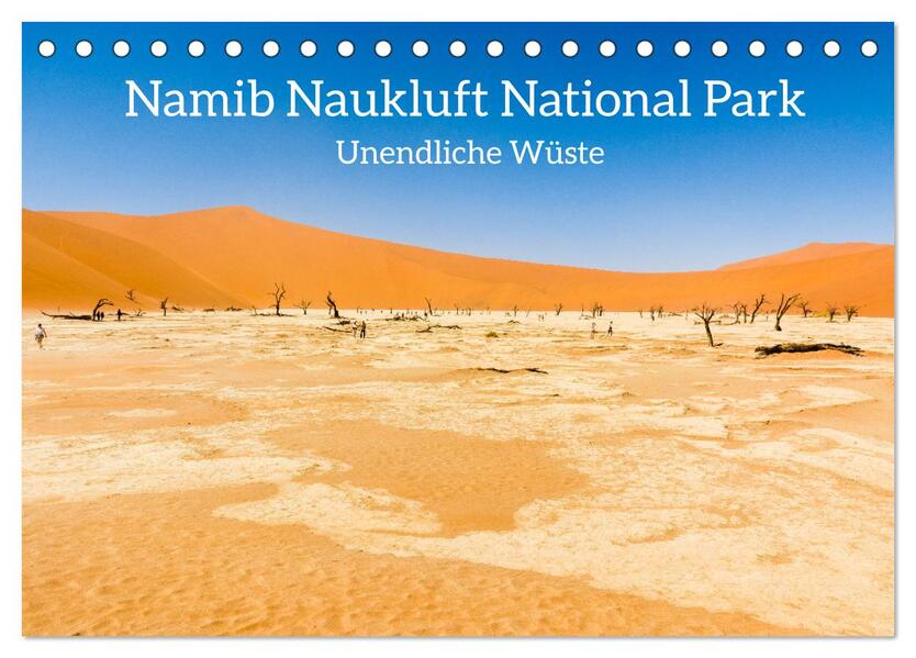 Namib Naukluft National Park - Unendliche Wüste (Tischkalender 2026 DIN A5 quer) CALVENDO Monatskalender