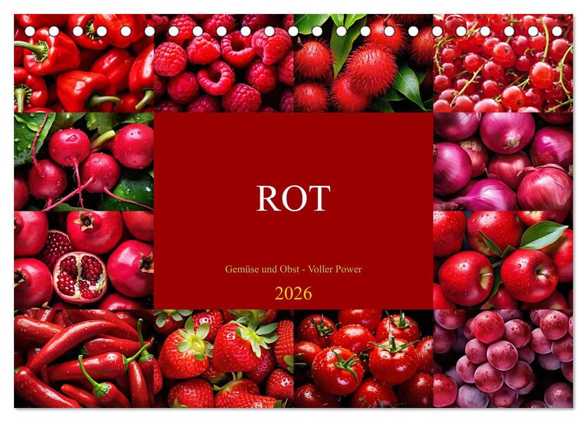 ROT - Gemüse und Obst - Voller Power (Tischkalender 2026 DIN A5 quer) CALVENDO Monatskalender