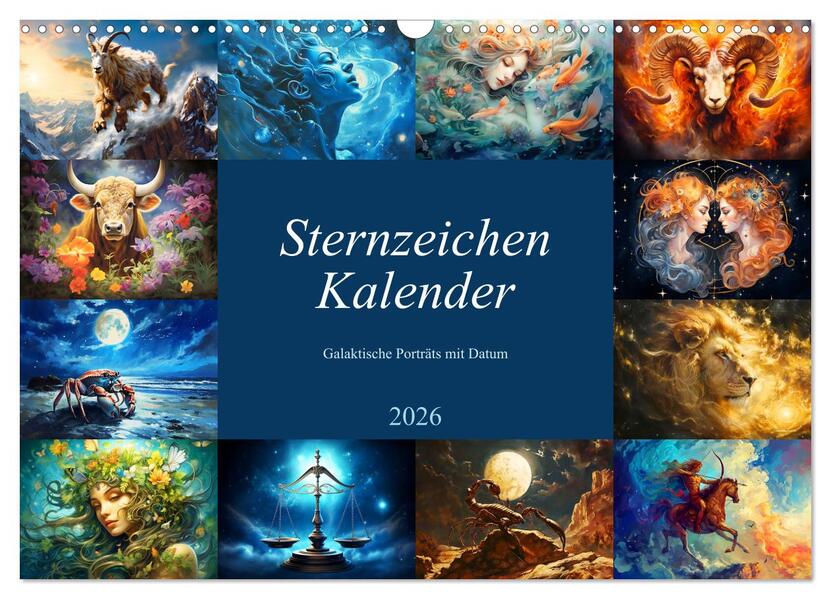 Sternzeichen-Kalender - Galaktische Porträts mit Datum (Wandkalender 2026 DIN A3 quer) CALVENDO Monatskalender