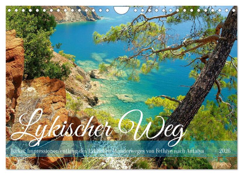 Lykischer Weg - Türkei: Impressionen entlang des Lykischen Wanderweges (Wandkalender 2026 DIN A4 quer) CALVENDO Monatskalender