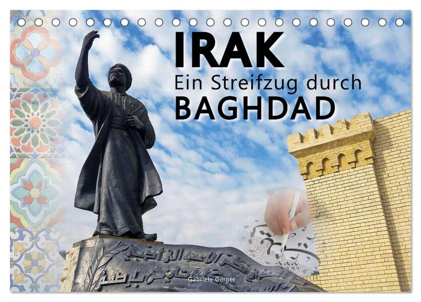 Irak Ein Streifzug durch Baghdad (Tischkalender 2026 DIN A5 quer) CALVENDO Monatskalender