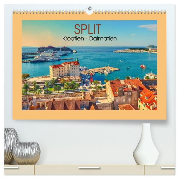 SPLIT Kroatien - Dalmatien (hochwertiger Premium Wandkalender 2026 DIN A2 quer) Kunstdruck in Hochglanz