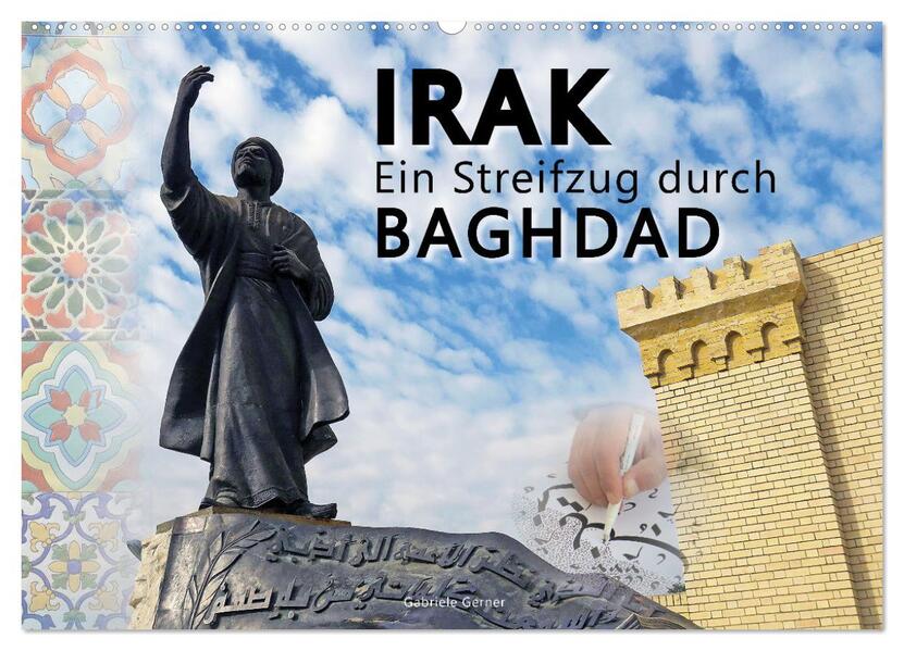 Irak Ein Streifzug durch Baghdad (Wandkalender 2026 DIN A2 quer) CALVENDO Monatskalender