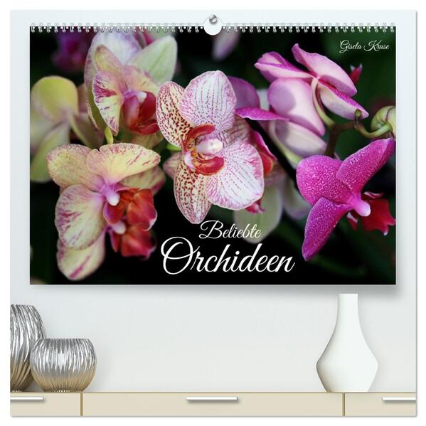 Beliebte Orchideen (hochwertiger Premium Wandkalender 2026 DIN A2 quer) Kunstdruck in Hochglanz