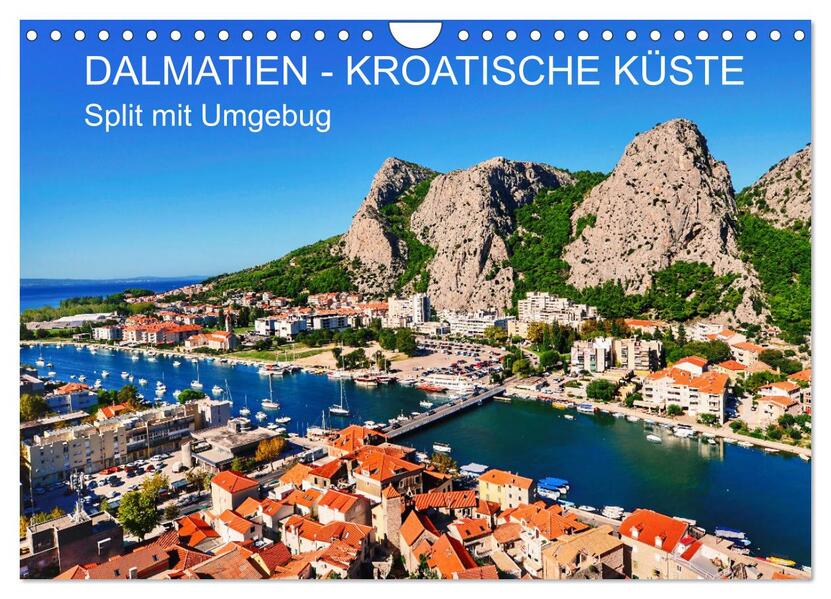 DALMATIEN - KROATISCHE KÜSTE - Split mit Umgebung (Wandkalender 2026 DIN A4 quer) CALVENDO Monatskalender