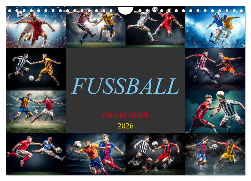 Fussball - Zweikampf (Wandkalender 2026 DIN A4 quer) CALVENDO Monatskalender