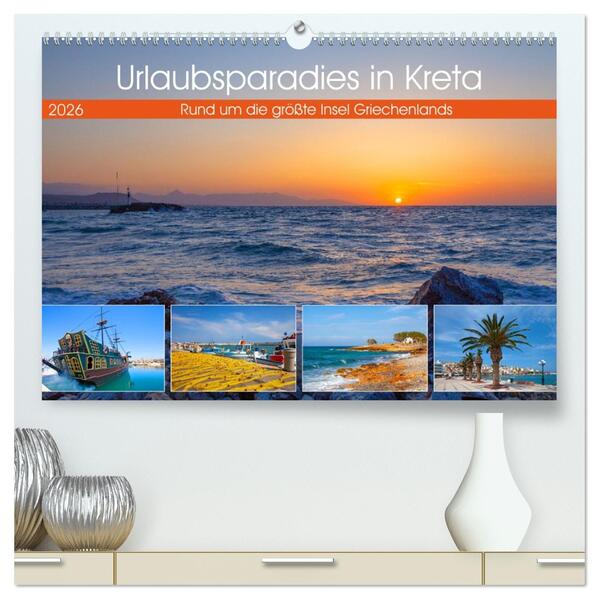 Urlaubsparadies in Kreta (hochwertiger Premium Wandkalender 2026 DIN A2 quer) Kunstdruck in Hochglanz