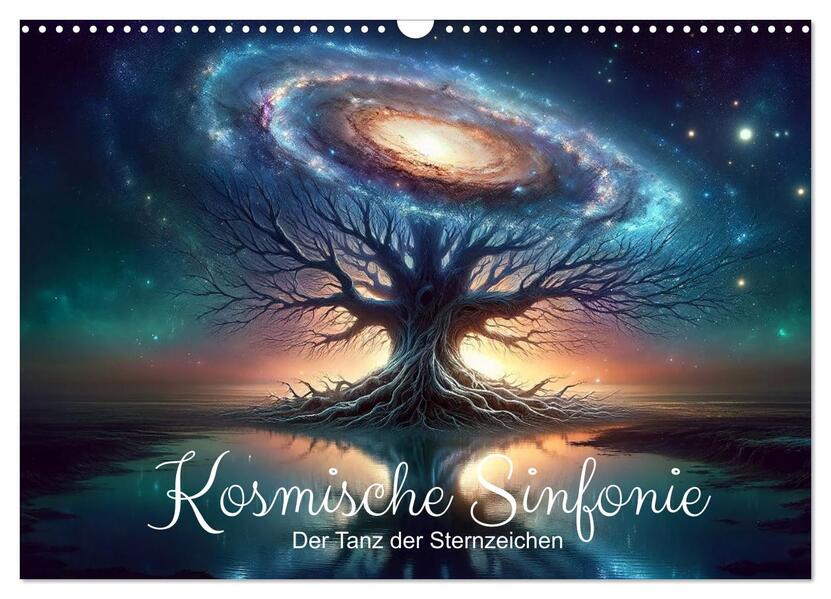 Kosmische Sinfonie: Der Tanz der Sternzeichen (Wandkalender 2026 DIN A3 quer) CALVENDO Monatskalender