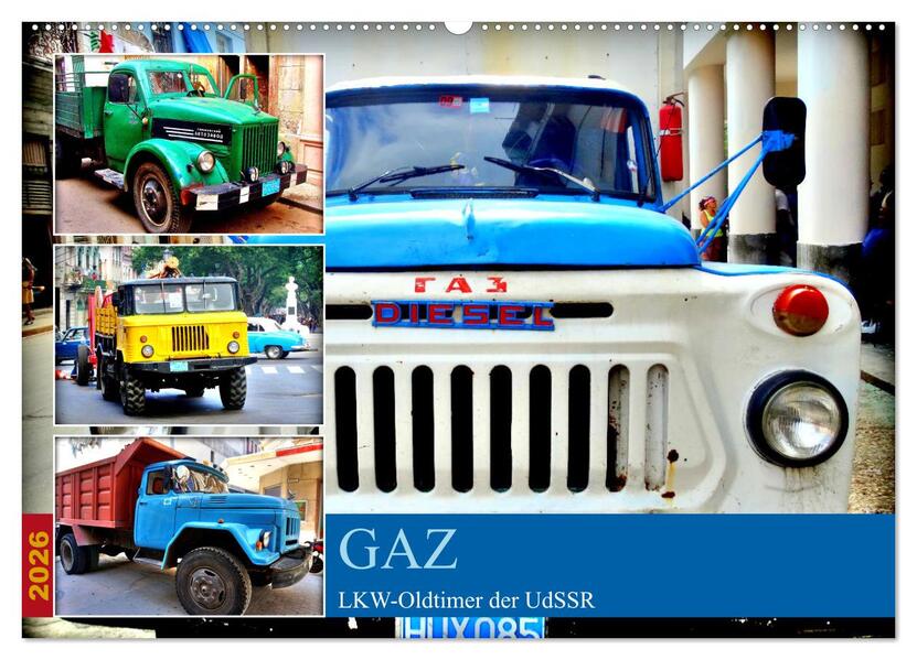GAZ - LKW-Oldtimer der UdSSR (Wandkalender 2026 DIN A2 quer) CALVENDO Monatskalender