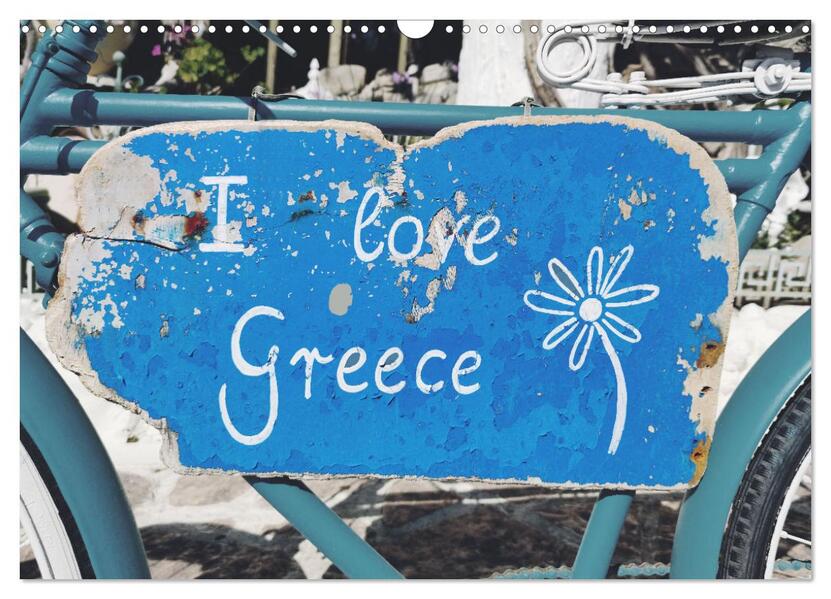 I love Greece (Wandkalender 2026 DIN A3 quer) CALVENDO Monatskalender