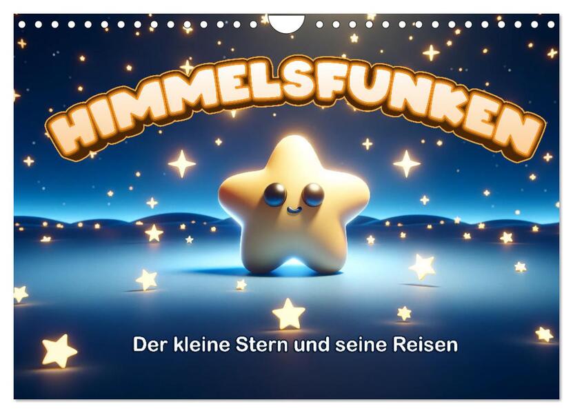 Himmelsfunken: Der kleine Stern und seine Reisen (Wandkalender 2026 DIN A4 quer) CALVENDO Monatskalender