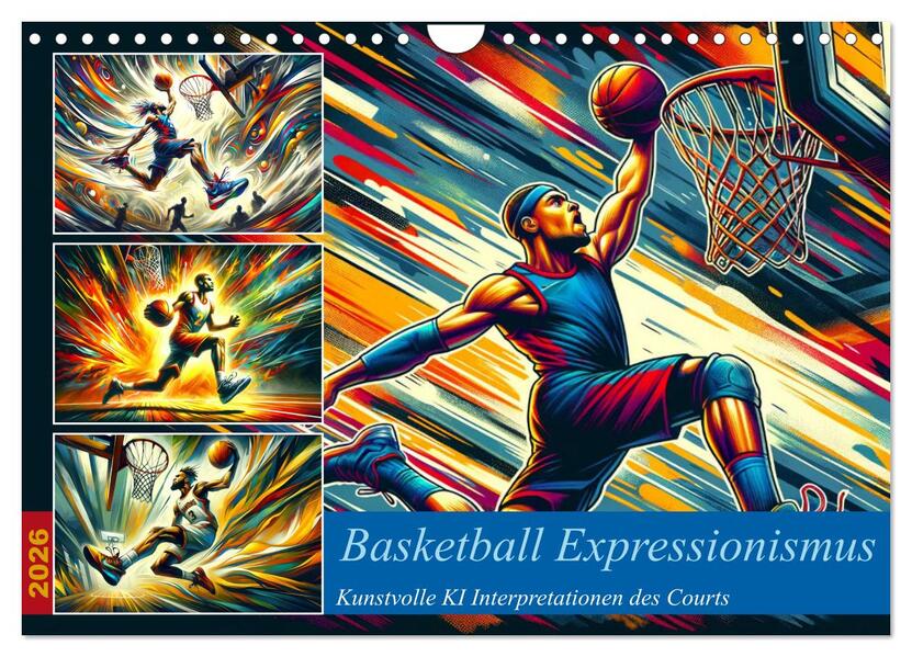 Basketball Expressionismus - Kunstvolle KI Interpretationen des Courts (Wandkalender 2026 DIN A4 quer) CALVENDO Monatskalender