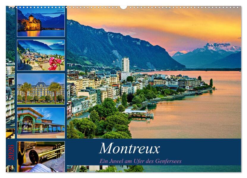 Montreux - ein Juwel am Ufer des Genfersees (Wandkalender 2026 DIN A2 quer) CALVENDO Monatskalender