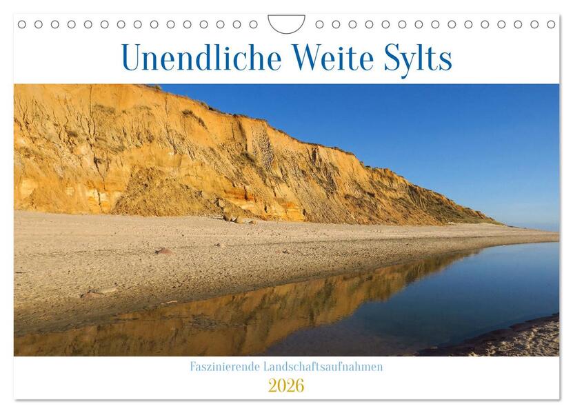 Unendliche Weite Sylts - Faszinierende Landschaftsaufnahmen (Wandkalender 2026 DIN A4 quer) CALVENDO Monatskalender
