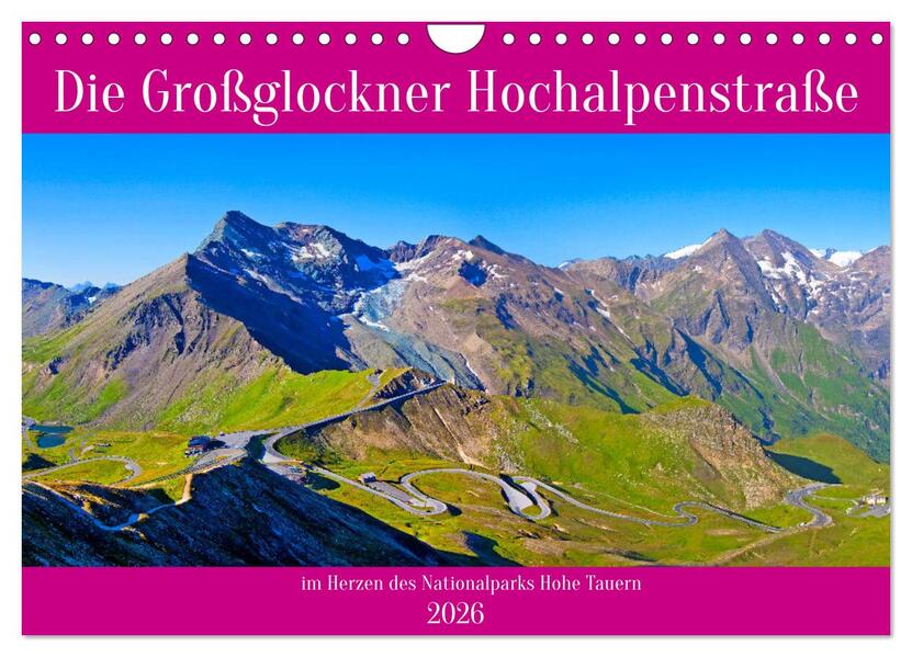 Die Großglockner Hochalpenstraße (Wandkalender 2026 DIN A4 quer) CALVENDO Monatskalender