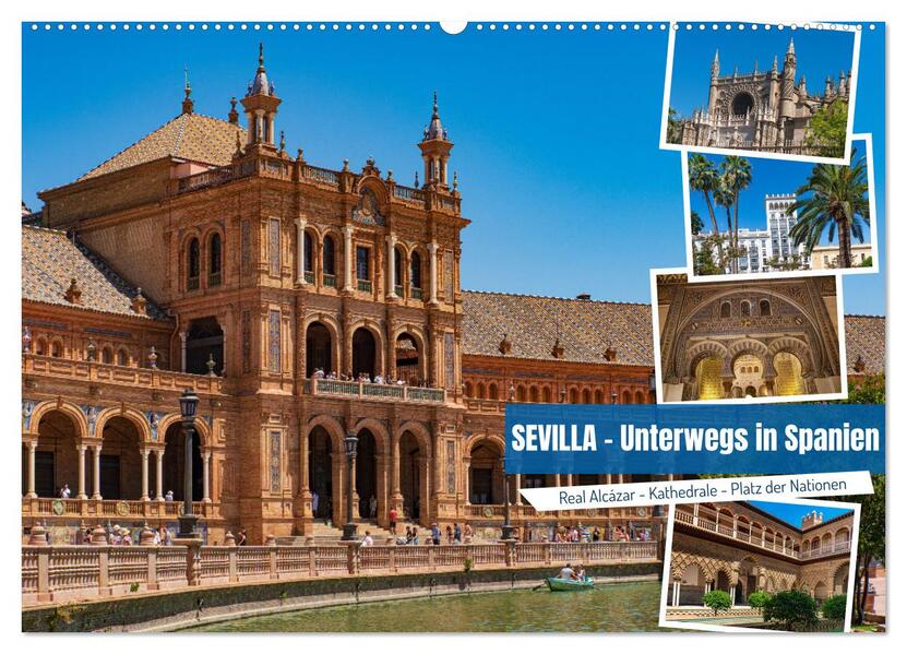 Sevilla - Unterwegs in Spanien (Wandkalender 2026 DIN A2 quer) CALVENDO Monatskalender