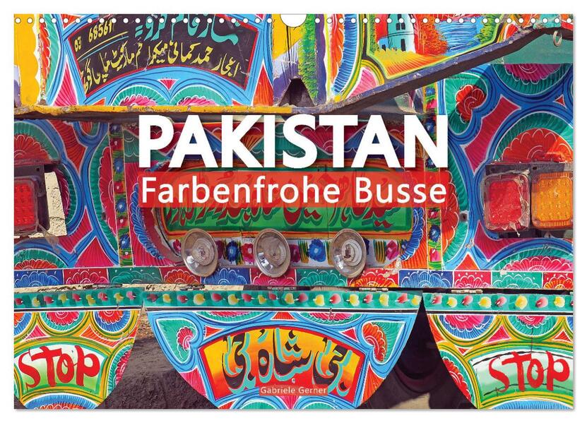 Pakistan farbenfrohe Busse (Wandkalender 2026 DIN A3 quer) CALVENDO Monatskalender