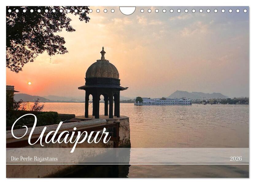Udaipur die Perle Rajastans (Wandkalender 2026 DIN A4 quer) CALVENDO Monatskalender