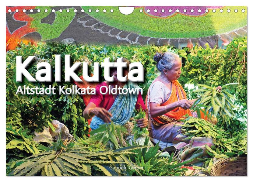 Kalkutta Altstadt Kolkata Oldtown (Wandkalender 2026 DIN A4 quer) CALVENDO Monatskalender