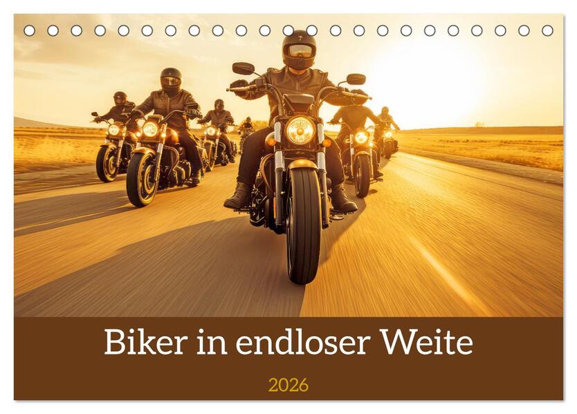 Biker in unendlicher Weite (Tischkalender 2026 DIN A5 quer) CALVENDO Monatskalender