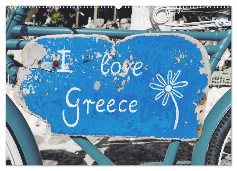 I love Greece (Wandkalender 2026 DIN A2 quer) CALVENDO Monatskalender