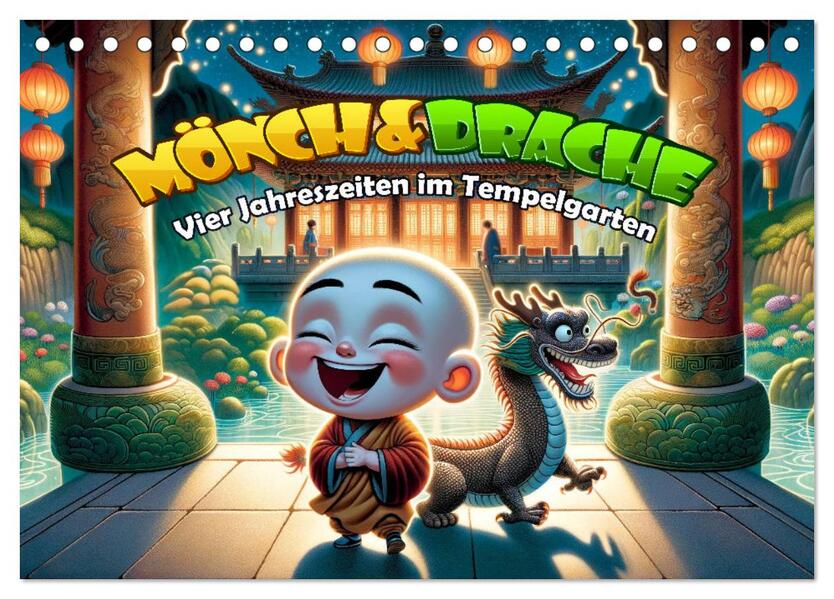Mönch und Drache: Vier Jahreszeiten im Tempelgarten (Tischkalender 2026 DIN A5 quer) CALVENDO Monatskalender