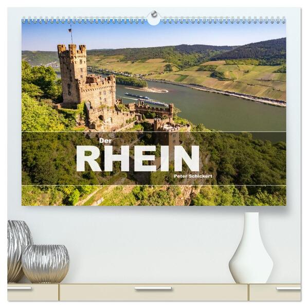 Der Rhein (hochwertiger Premium Wandkalender 2026 DIN A2 quer) Kunstdruck in Hochglanz