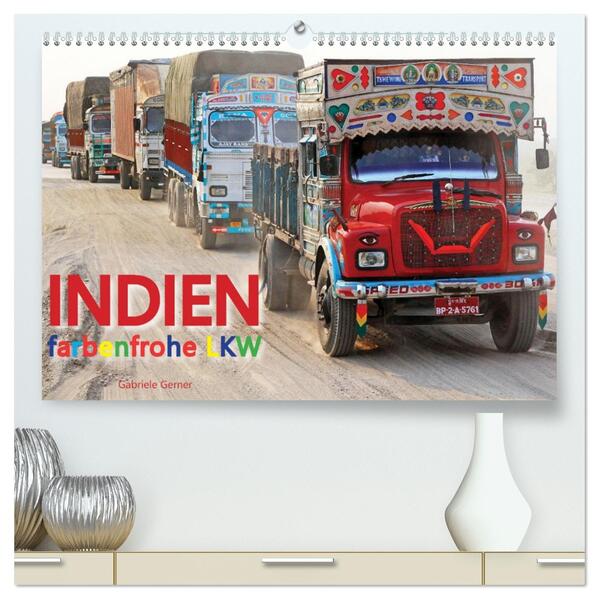 Indien Farbenfrohe LKW (hochwertiger Premium Wandkalender 2026 DIN A2 quer) Kunstdruck in Hochglanz