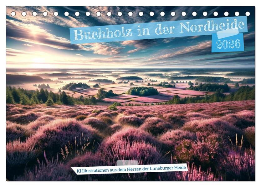 Buchholz i. d. N. - KI Illustrationen aus dem Herzen der Lüneburger Heide (Tischkalender 2026 DIN A5 quer) CALVENDO Monatskalender