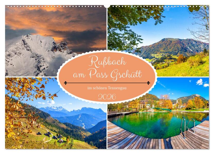 Rußbach am Pass Gschütt (Wandkalender 2026 DIN A2 quer) CALVENDO Monatskalender