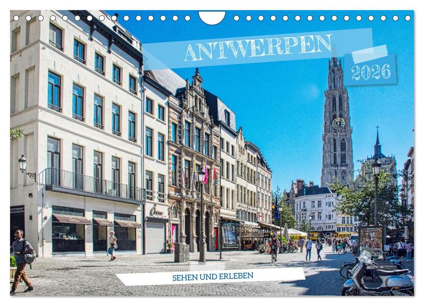 Antwerpen - sehen und erleben (Wandkalender 2026 DIN A4 quer) CALVENDO Monatskalender