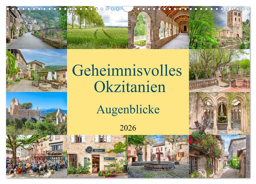 Geheimnisvolles Okzitanien. Augenblicke (Wandkalender 2026 DIN A3 quer) CALVENDO Monatskalender