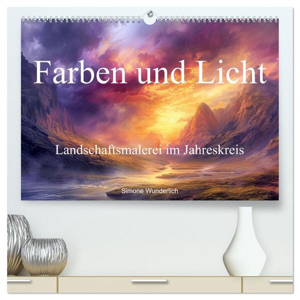 Farben und Licht - Landschaftsmalerei im Jahreskreis (hochwertiger Premium Wandkalender 2026 DIN A2 quer) Kunstdruck in Hochglanz