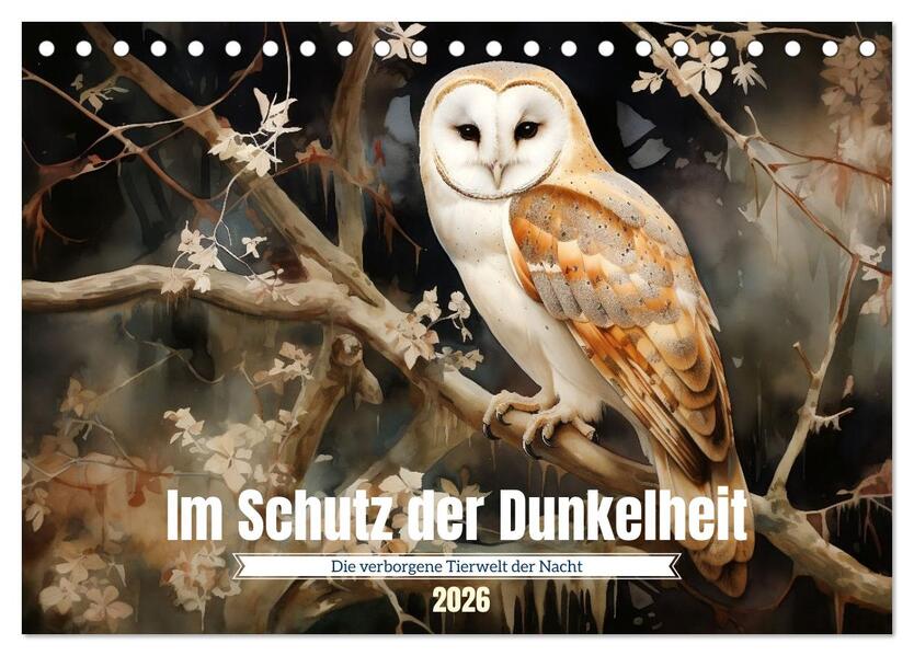 Im Schutz der Dunkelheit (Tischkalender 2026 DIN A5 quer) CALVENDO Monatskalender