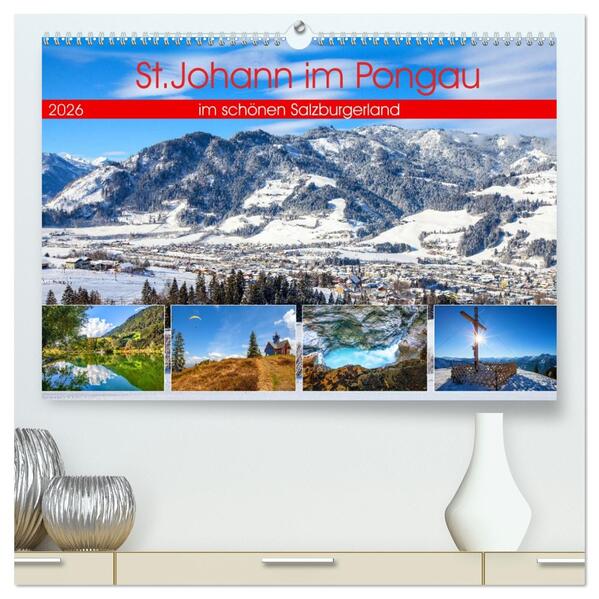 St.Johann im Pongau (hochwertiger Premium Wandkalender 2026 DIN A2 quer) Kunstdruck in Hochglanz
