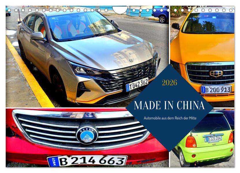 MADE IN CHINA - Automobile aus dem Reich der Mitte (Wandkalender 2026 DIN A4 quer) CALVENDO Monatskalender