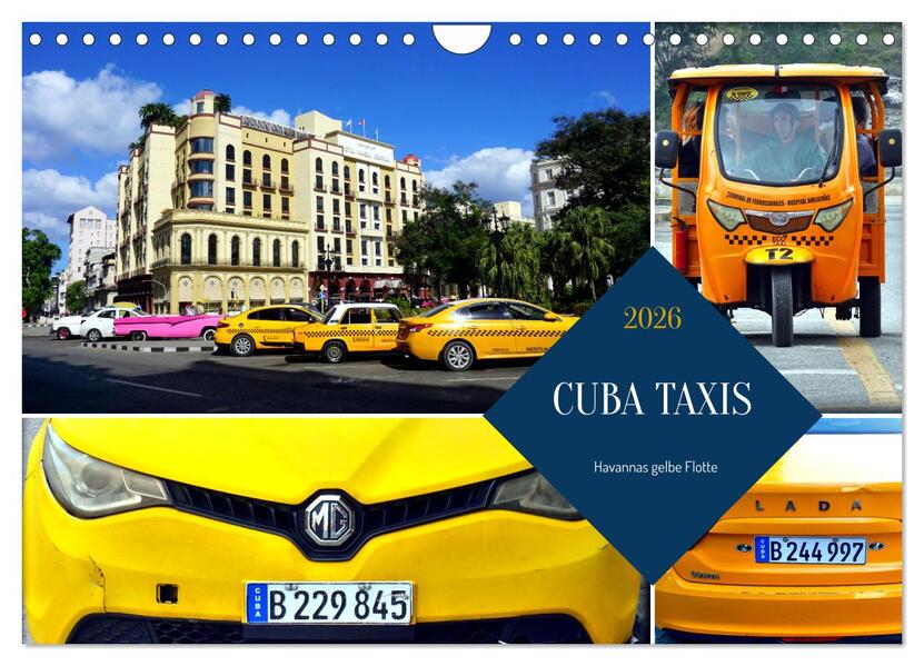 CUBA TAXIS - Havannas gelbe Flotte (Wandkalender 2026 DIN A4 quer) CALVENDO Monatskalender