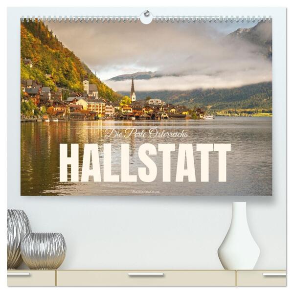 Hallstatt - Die Perle Österreichs (hochwertiger Premium Wandkalender 2026 DIN A2 quer) Kunstdruck in Hochglanz