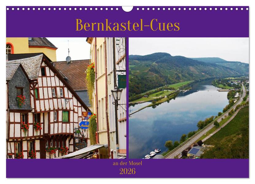 Bernkastel-Cues an der Mosel (Wandkalender 2026 DIN A3 quer) CALVENDO Monatskalender