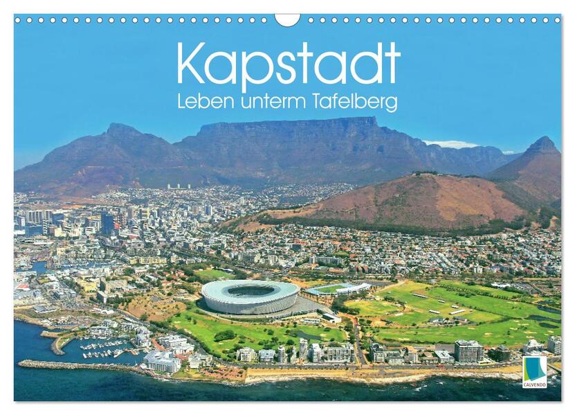 Kapstadt: Leben unterm Tafelberg (Wandkalender 2026 DIN A3 quer) CALVENDO Monatskalender