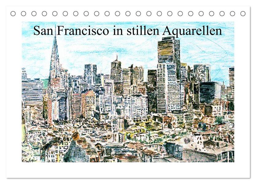 San Francisco in stillen Aquarellen (Tischkalender 2026 DIN A5 quer) CALVENDO Monatskalender