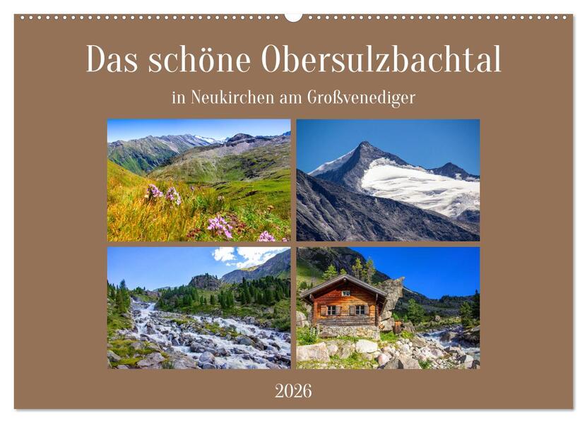 Das schöne Obersulzbachtal (Wandkalender 2026 DIN A2 quer) CALVENDO Monatskalender
