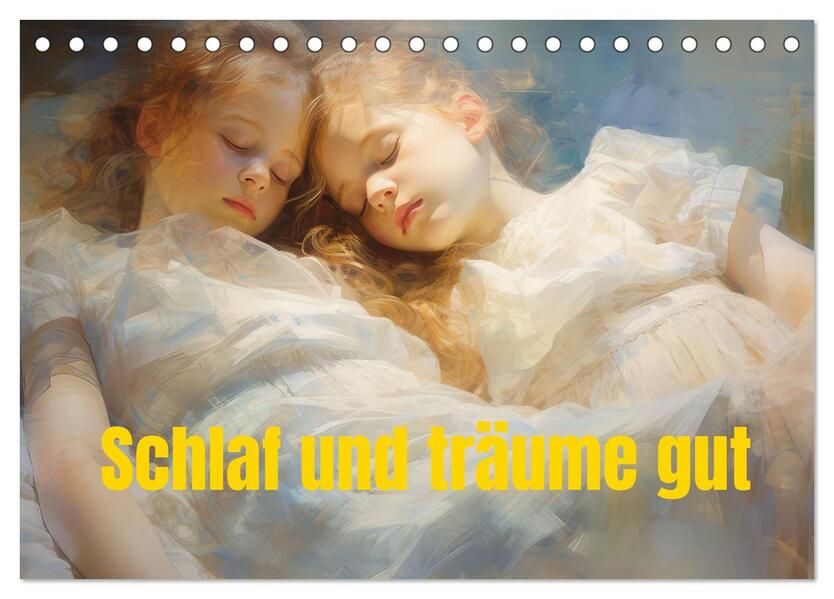 Schlaf und träume gut (Tischkalender 2026 DIN A5 quer) CALVENDO Monatskalender