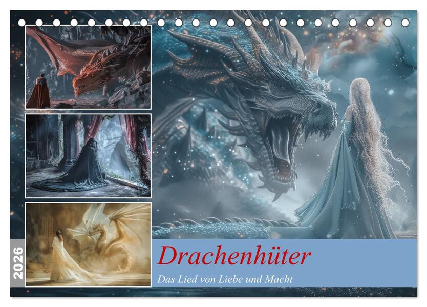 Drachenhüter (Tischkalender 2026 DIN A5 quer) CALVENDO Monatskalender