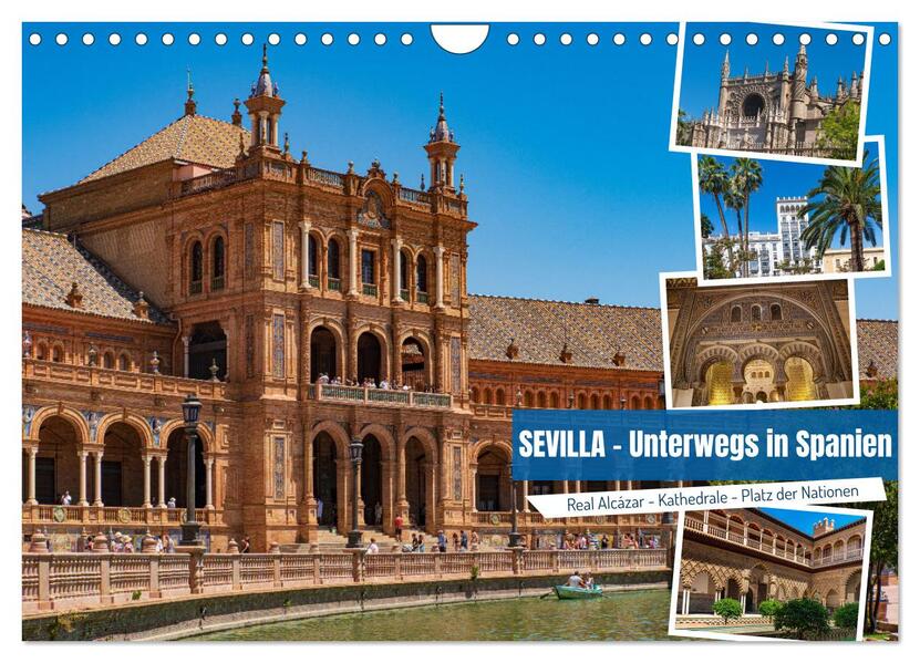 Sevilla - Unterwegs in Spanien (Wandkalender 2026 DIN A4 quer) CALVENDO Monatskalender