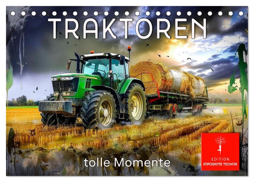 Traktoren - tolle Momente (Tischkalender 2026 DIN A5 quer) CALVENDO Monatskalender