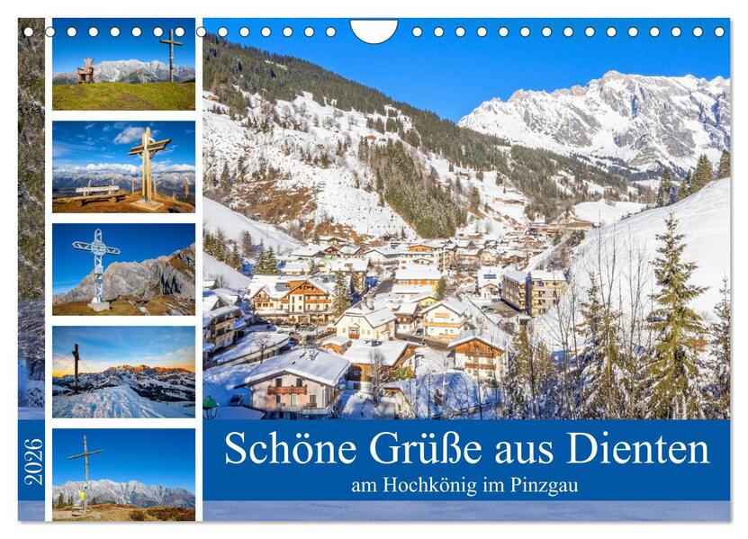 Schöne Grüße aus Dienten (Wandkalender 2026 DIN A4 quer) CALVENDO Monatskalender
