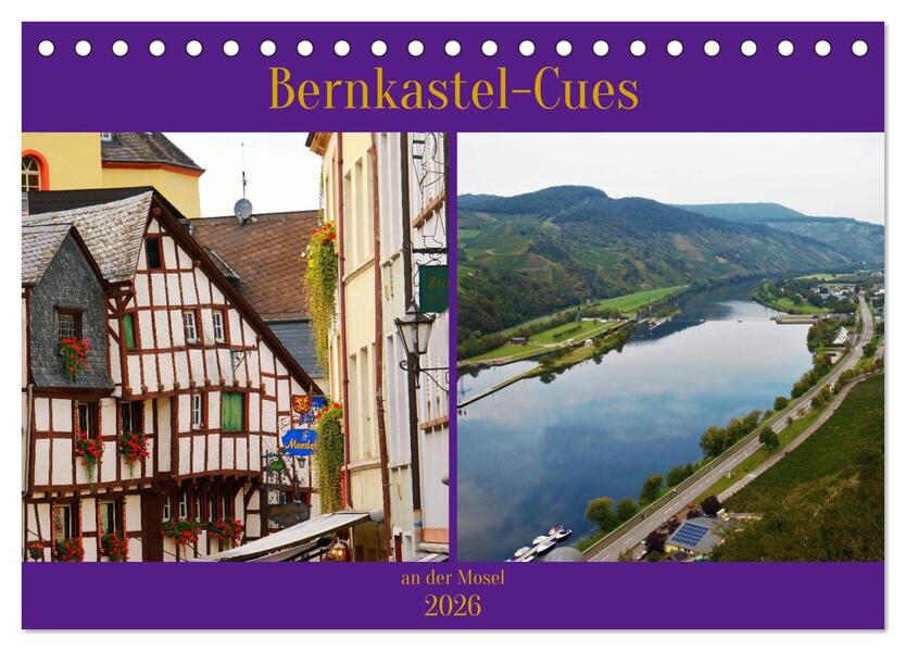 Bernkastel-Cues an der Mosel (Tischkalender 2026 DIN A5 quer) CALVENDO Monatskalender